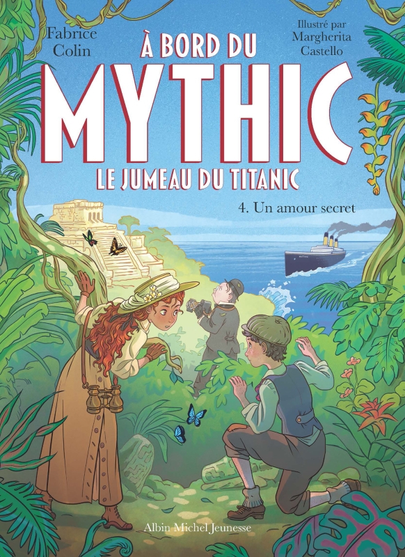 Couverture du livre A bord du Mythic, le jumeau du Titanic - tome 4 - Un amour secret