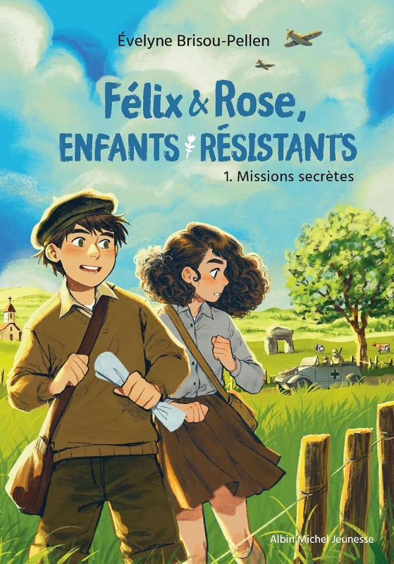 Couverture du livre Félix & Rose, enfants résistants - tome 1 - Missions secrètes