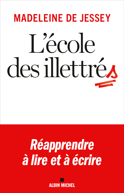 Couverture du livre L'Ecole des illettrés