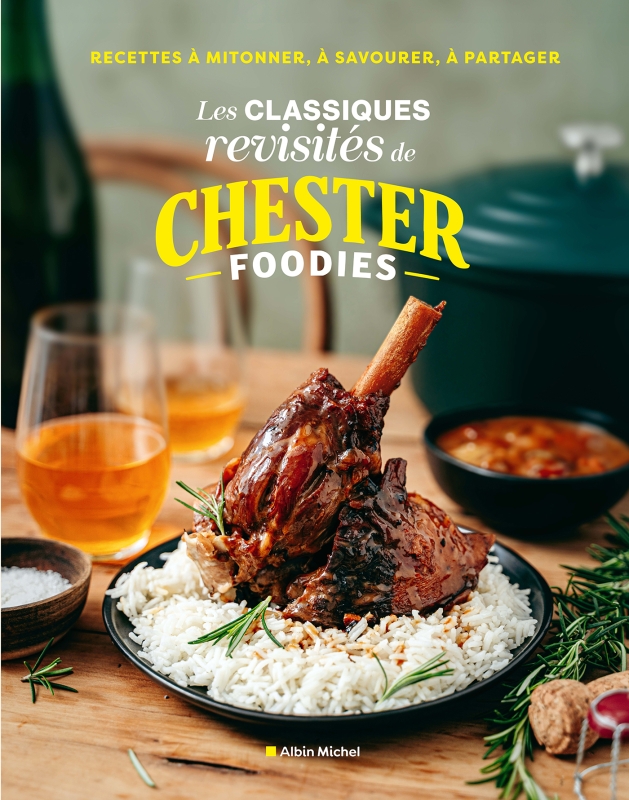 Couverture du livre Les Classiques revisités de ChesterFoodies