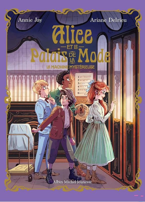 Couverture du livre Alice et le Palais de la mode - tome 2 - La Machine mystérieuse