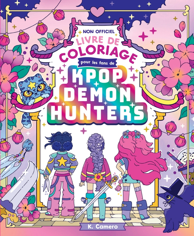 Couverture du livre Le Livre de coloriage non officiel Kpop Demon Hunters