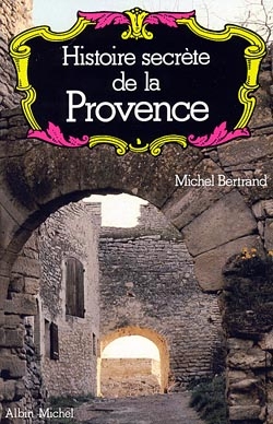 Couverture du livre Histoire secrète de la Provence