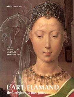 Couverture du livre L'Art flamand des origines à nos jours