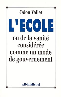Couverture du livre L'École ou De la vanité considérée comme un mode de gouvernement