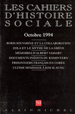 Couverture du livre n° 3 - Boris Souvarine et la collaboration - Zola et le mythe de la grève - Mémoires d'Albert Vassart - Documents inédits du Komintern - Prisonniers français en Corée - Ultime hommage à Kim Il Sung