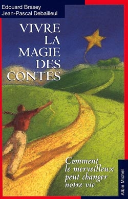 Couverture du livre Vivre la magie des contes