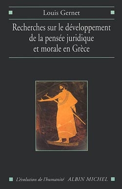 Couverture du livre Recherches sur le développement de la pensée juridique et morale en Grèce