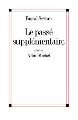 Couverture du livre Le Passé supplémentaire
