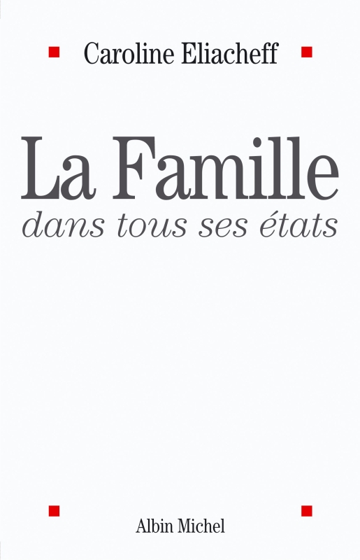 Couverture du livre La Famille dans tous ses états