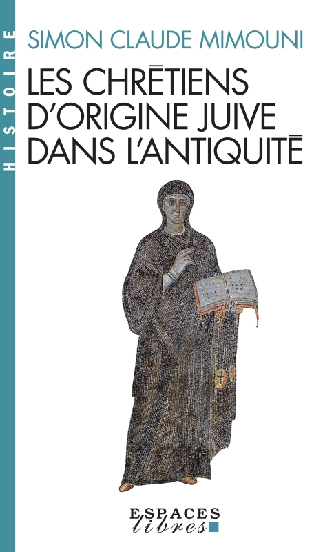 Couverture du livre Les Chrétiens d'origine juive dans l'Antiquité