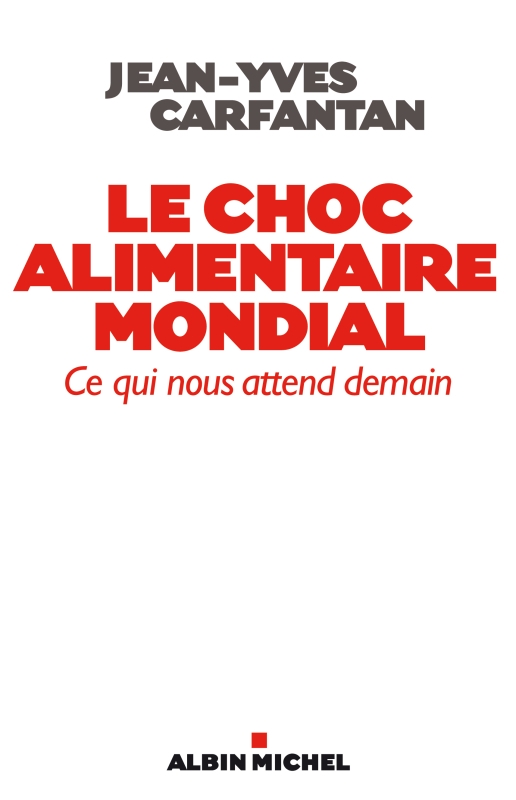 Couverture du livre Le Choc alimentaire mondial