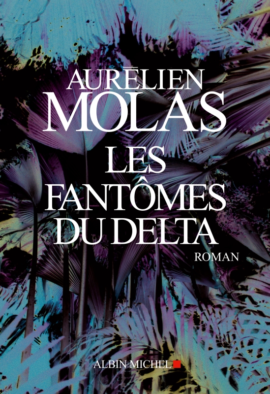Couverture du livre Les Fantômes du Delta