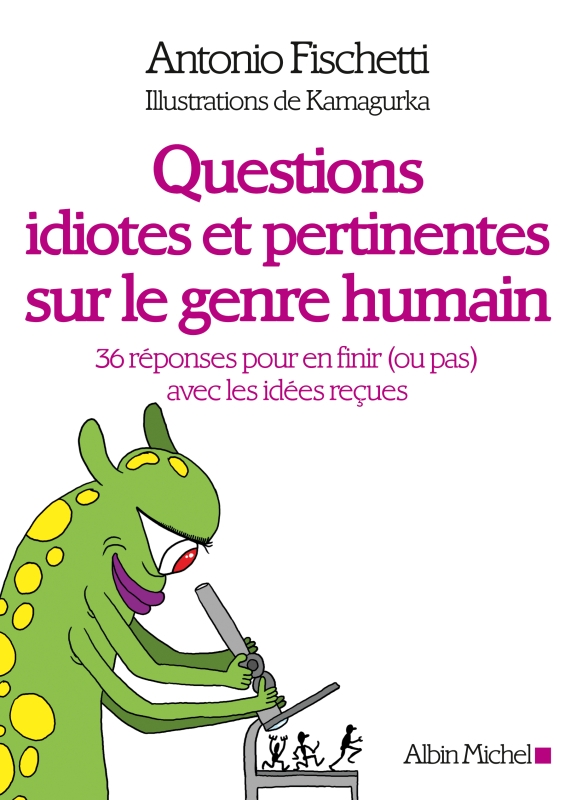 Couverture du livre Questions idiotes et pertinentes sur le genre humain