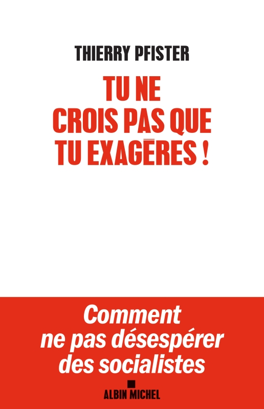 Couverture du livre Tu ne crois pas que tu exagères ?