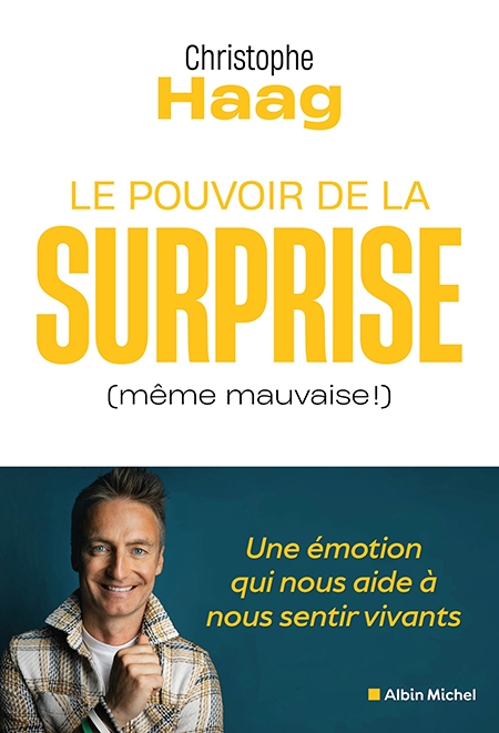 Couverture du livre Le Pouvoir de la surprise (même mauvaise !)