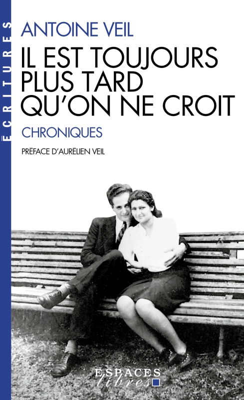 Couverture du livre Il est toujours plus tard qu'on ne croit