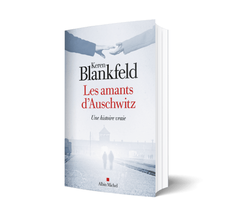 Les amants d'Auschwitz - Keren Blankfeld