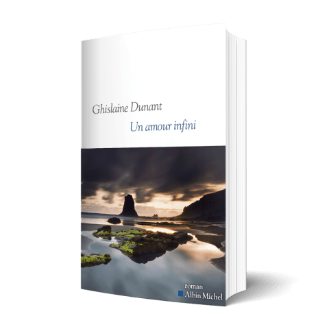 Un amour infini - Ghislaine Dunant