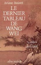 Couverture de Le Dernier Tableau de Wang Wei