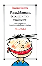 Couverture de Papa, maman, écoutez-moi vraiment