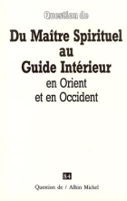 Couverture de Du maître spirituel au guide intérieur, en Orient et en Occident