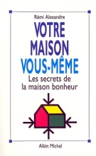 Couverture de Votre maison vous-même