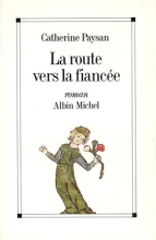 Couverture de La Route vers la fiancée