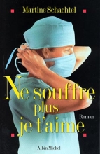 Couverture de Ne souffre plus je t'aime