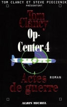 Couverture de Op-Center 4. Actes de guerre