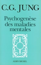 Couverture de Psychogenèse des maladies mentales