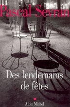 Couverture de Des lendemains de fêtes