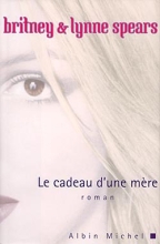 Couverture de Le Cadeau d'une mère