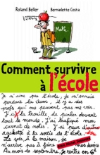 Couverture de Comment survivre à l'école