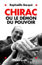 Couverture de Chirac ou le démon du pouvoir