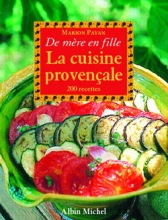 Couverture de La Cuisine provençale de mère en fille