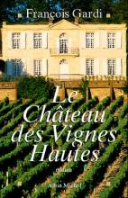 Couverture de Le Château des Vignes Hautes