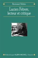 Couverture de Lucien Febvre, lecteur et critique