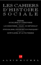 Couverture de n° 19 - Femmes, socialisme et communisme. Le communisme, « Islam » du XXe siècle ? Syndicalisme, une exception française ? Edwy Plenel et le trotskisme