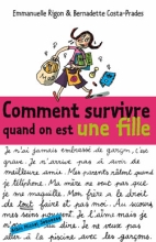 Couverture de Comment survivre quand on est une fille