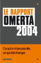 Couverture de Le Rapport Omerta 2004