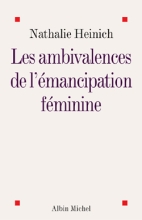 Couverture de Les Ambivalences de l'émancipation féminine