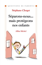 Couverture de Séparons-nous... mais protégeons nos enfants