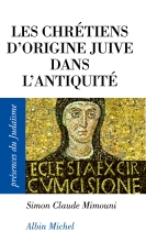 Couverture de Les Chrétiens d'origine juive dans l'Antiquité