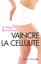 Couverture de Vaincre la cellulite