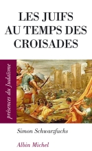 Couverture de Les Juifs au temps des croisades