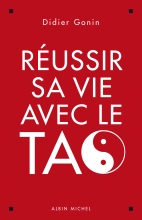 Couverture de Réussir sa vie avec le Tao