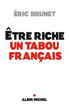 Couverture de Etre riche : un tabou français