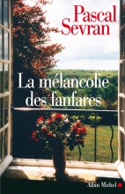 Couverture de La Mélancolie des fanfares