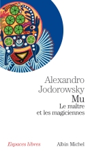 Salon des Arcanes - La Voie du Tarot d'Alexandro Jodorowsky et Marianne  Costa Partie 4 - Le Tarot deux par deux Pour Alexandro Jodorowsky, « une  étude du Tarot qui ne comprenait